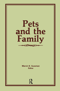 صورة الغلاف: Pets and the Family 1st edition 9780866563581