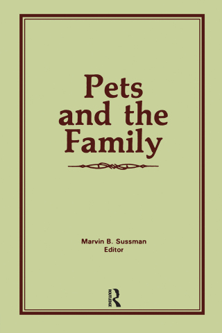 صورة الغلاف: Pets and the Family 1st edition 9780866563581