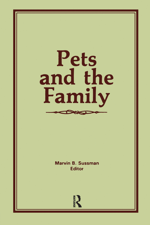 Pets and the Family, 1st Edition - FULL INSTANT DOWNLOAD | PDF DOCX EPUB