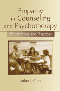 表紙画像: Empathy in Counseling and Psychotherapy 1st edition 9780805859508