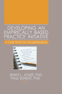 Omslagafbeelding: Developing an Empirically Based Practice Initiative 1st edition 9780789033451