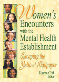 Titelbild: Women's Encounters with the Mental Health Establishment 1st edition 9780789015457