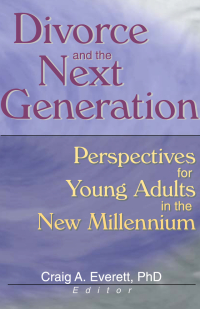 Cover image: Divorce and the Next Generation 1st edition 9780789014115