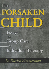صورة الغلاف: The Forsaken Child 1st edition 9780789013187