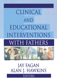 صورة الغلاف: Clinical and Educational Interventions with Fathers 1st edition 9780789012388