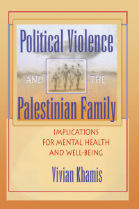 Cover image: Political Violence and the Palestinian Family 1st edition 9780789011121
