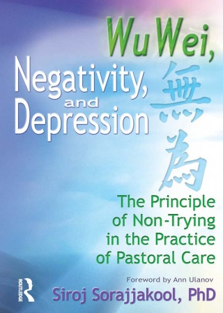 Cover image: Wu Wei, Negativity, and Depression 1st edition 9780789010933