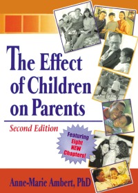 Imagen de portada: The Effect of Children on Parents 2nd edition 9780789008541