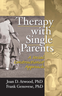 Imagen de portada: Therapy with Single Parents 1st edition 9780789004079