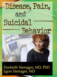 表紙画像: Disease, Pain, and Suicidal Behavior 1st edition 9780789002952