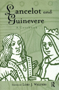 Cover image: Lancelot and Guinevere 1st edition 9780815306535