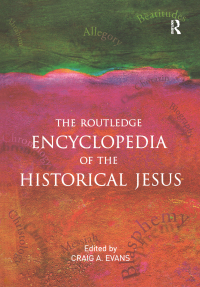 Cover image: The Routledge Encyclopedia of the Historical Jesus 1st edition 9780415975698