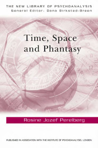 Omslagafbeelding: Time, Space and Phantasy 1st edition 9780415463225