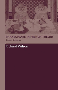 Titelbild: Shakespeare in French Theory 1st edition 9780415421652