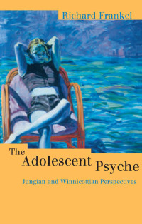 Cover image: The Adolescent Psyche 1st edition 9780415167994