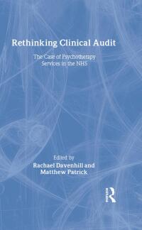Cover image: Rethinking Clinical Audit 1st edition 9780415162081