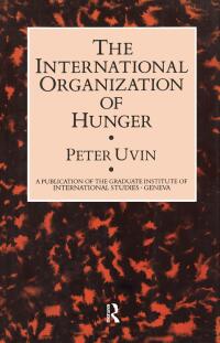 Immagine di copertina: The International Organization of Hunger 1st edition 9780710304667