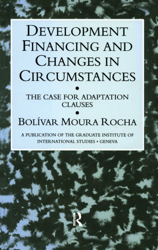 Cover image: Development Financing and Changes in Circumstances 1st edition 9781138967540
