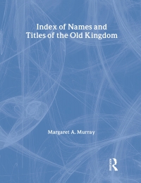 Imagen de portada: Index Of Names & Titles Of The Old Kingdom 1st edition 9780710310323