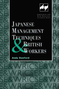 صورة الغلاف: Japanese Management Techniques and British Workers 1st edition 9780720123685