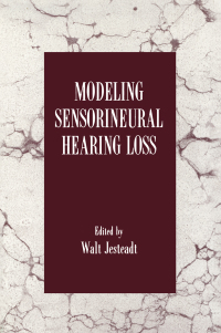 Cover image: Modeling Sensorineural Hearing Loss 1st edition 9780805822304
