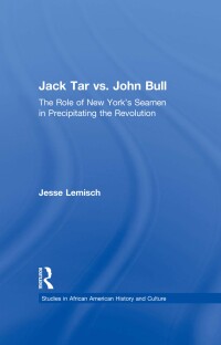 Cover image: Jack Tar vs. John Bull 1st edition 9780815327882