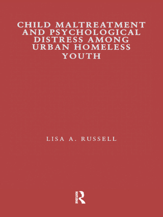 Cover image: Child Maltreatment and Psychological Distress Among Urban Homeless Youth 1st edition 9781138991200