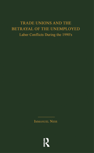 Imagen de portada: Trade Unions and the Betrayal of the Unemployed 1st edition 9781138993754