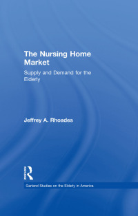 Cover image: The Nursing Home Market 1st edition 9781138994553
