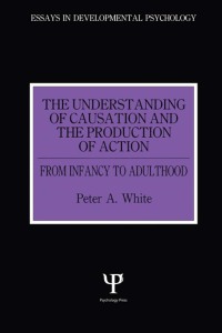 Imagen de portada: The Understanding of Causation and the Production of Action 1st edition 9780863773419