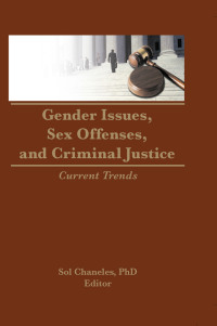 Imagen de portada: Gender Issues, Sex Offenses, and Criminal Justice 1st edition 9780866563574