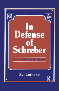 صورة الغلاف: In Defense of Schreber 1st edition 9780881631036