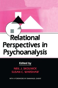 Cover image: Relational Perspectives in Psychoanalysis 1st edition 9780881631074