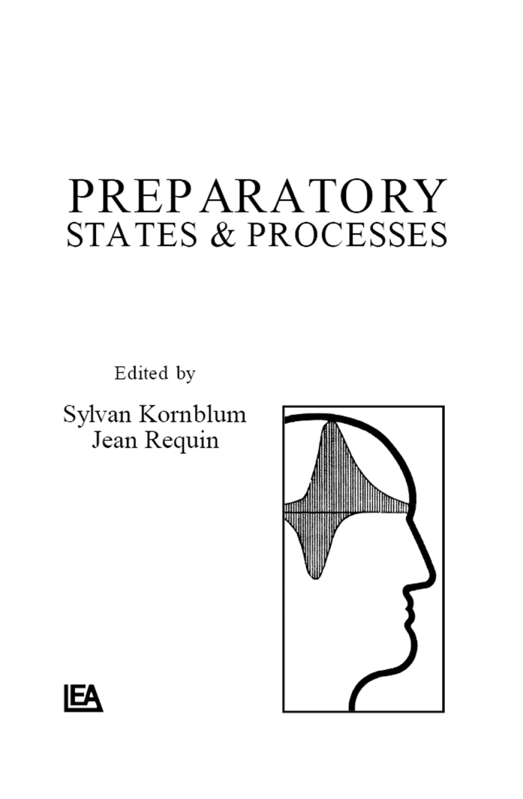 Preparatory States and Processes 1st Edition