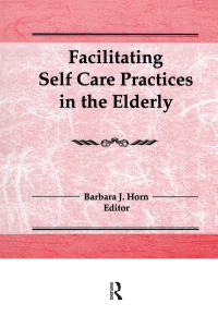 Cover image: Facilitating Self Care Practices in the Elderly 1st edition 9781138969452
