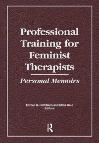Cover image: Professional Training for Feminist Therapists 1st edition 9781560241232