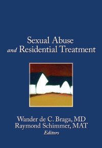 Titelbild: Sexual Abuse in Residential Treatment 1st edition 9781560244752