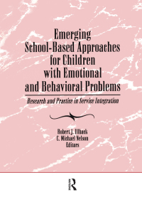 Imagen de portada: Emerging School-Based Approaches for Children With Emotional and Behavioral Problems 1st edition 9781560248194
