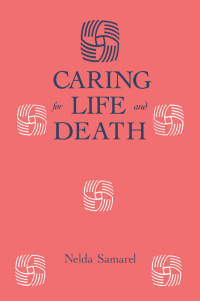 Cover image: Caring For Life And Death 1st edition 9781560321248