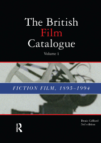 صورة الغلاف: British Film Catalogue 1st edition 9781579581718