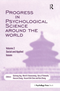 Cover image: Progress in Psychological Science Around the World. Volume 2: Social and Applied Issues 1st edition 9781138877986