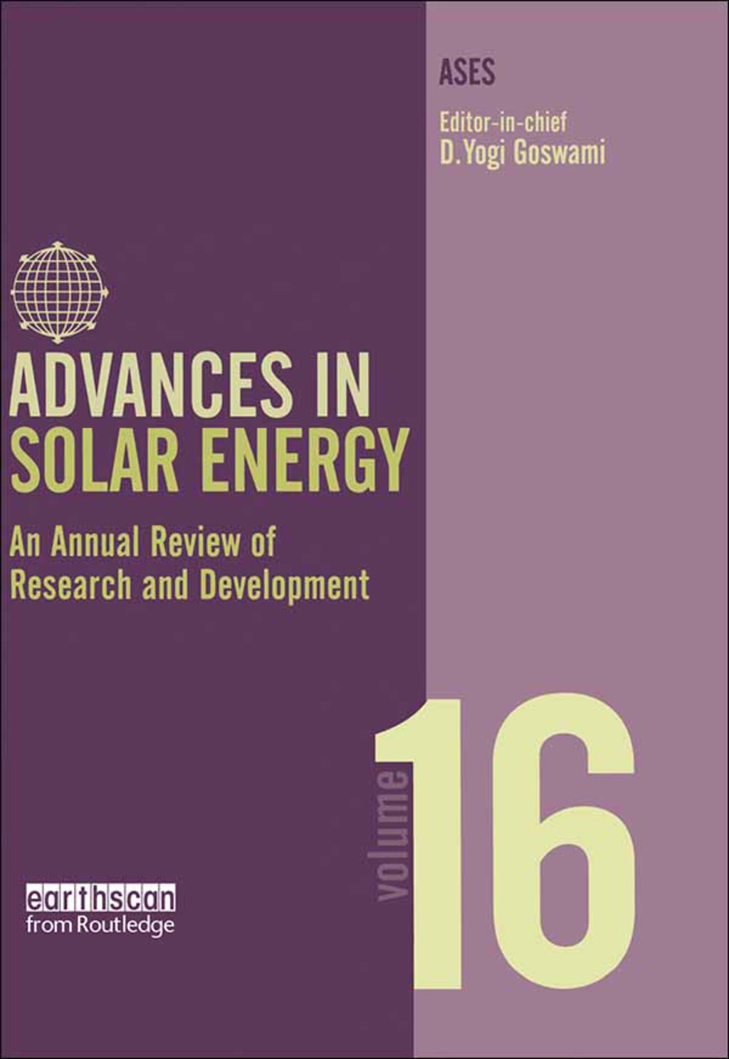 Advances in Solar Energy An Annual Review of Research and Development in Renewable Energy Technologies 1st Edition