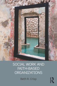 Cover image: Social Work and Faith-based Organizations 1st edition 9780415509817