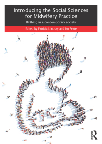 صورة الغلاف: Introducing the Social Sciences for Midwifery Practice 1st edition 9781138015531
