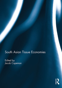 Cover image: South Asian Tissue Economies 1st edition 9780415742399