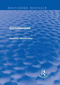 صورة الغلاف: Constantine (Routledge Revivals) 1st edition 9781138015371