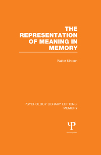 Imagen de portada: The Representation of Meaning in Memory (PLE: Memory) 1st edition 9781848723757