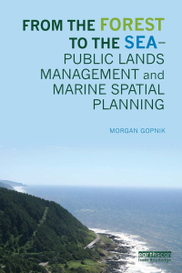 Imagen de portada: From the Forest to the Sea - Public Lands Management and Marine Spatial Planning 1st edition 9781138014428