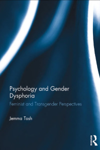 表紙画像: Psychology and Gender Dysphoria 1st edition 9781138013926