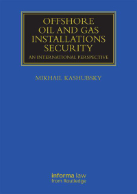 Cover image: Offshore Oil and Gas Installations Security 1st edition 9780415707305